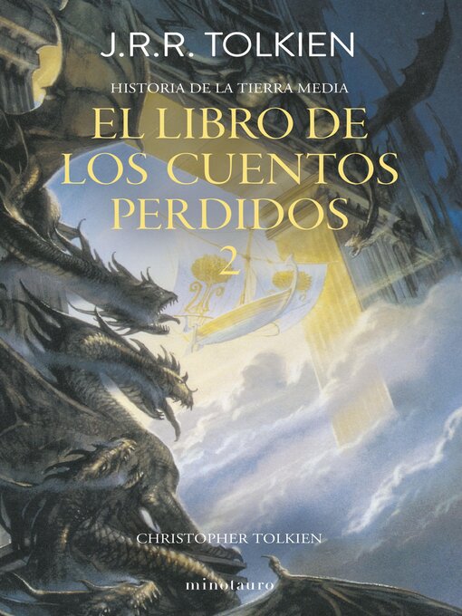 Title details for El Libro de los Cuentos Perdidos Historia de la Tierra Media 2 by J. R. R. Tolkien - Available